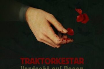 Traktorkestar, Verdacht auf Rosen